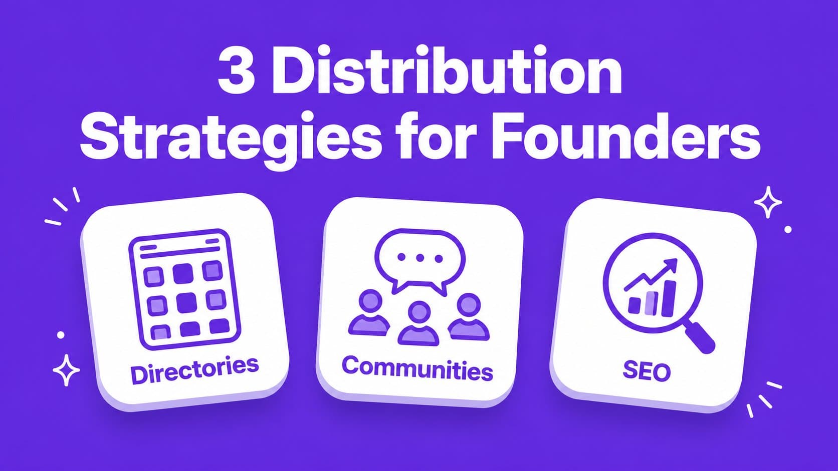 3 distribution strategies for founders: directories, SEO, and Reddit